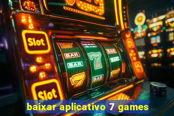 baixar aplicativo 7 games